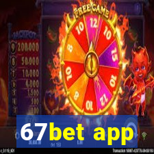 67bet app